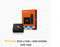 FPT Play Box - Mang cả thế giới đến Tivi của bạn